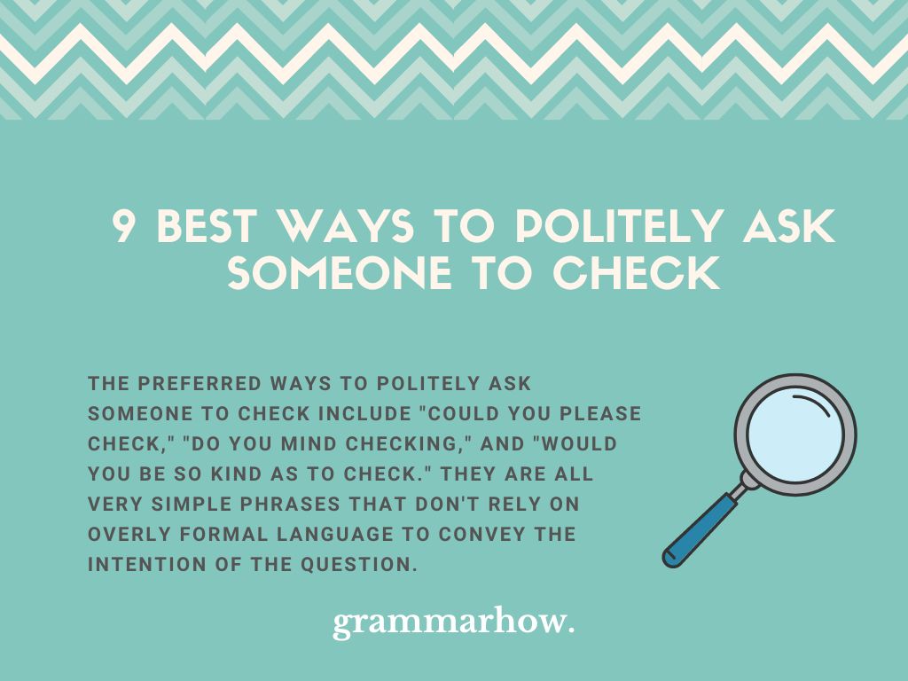 10 Best Ways To Politely Ask Someone To Check