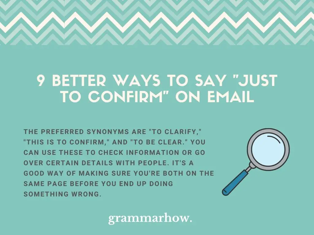 Better Ways To Say Just To Confirm On Email