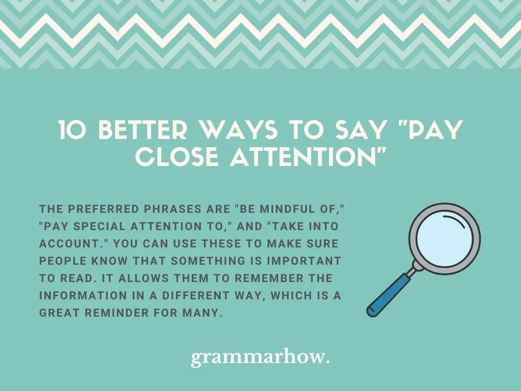 Better Ways to Say Pay Close Attention