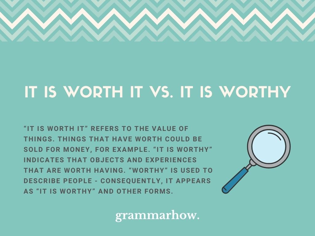 It Is Worth It vs. It Is Worthy What's the Difference? TrendRadars