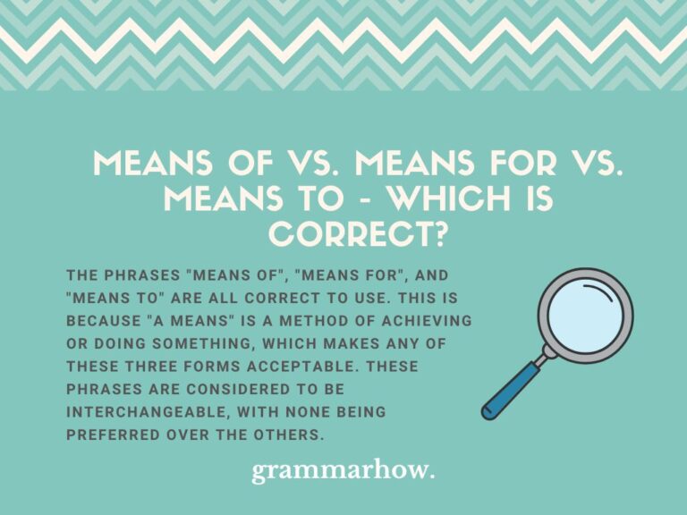 Means Of vs. Means For vs. Means To Which Is Correct?