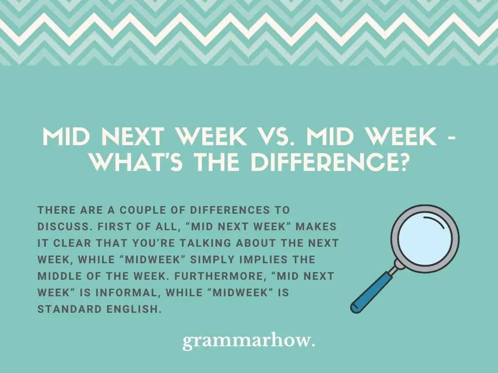 Mid Next Week vs. Mid Week