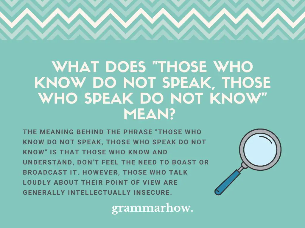 Those Who Know Do Not Speak, Those Who Speak Do Not Know
