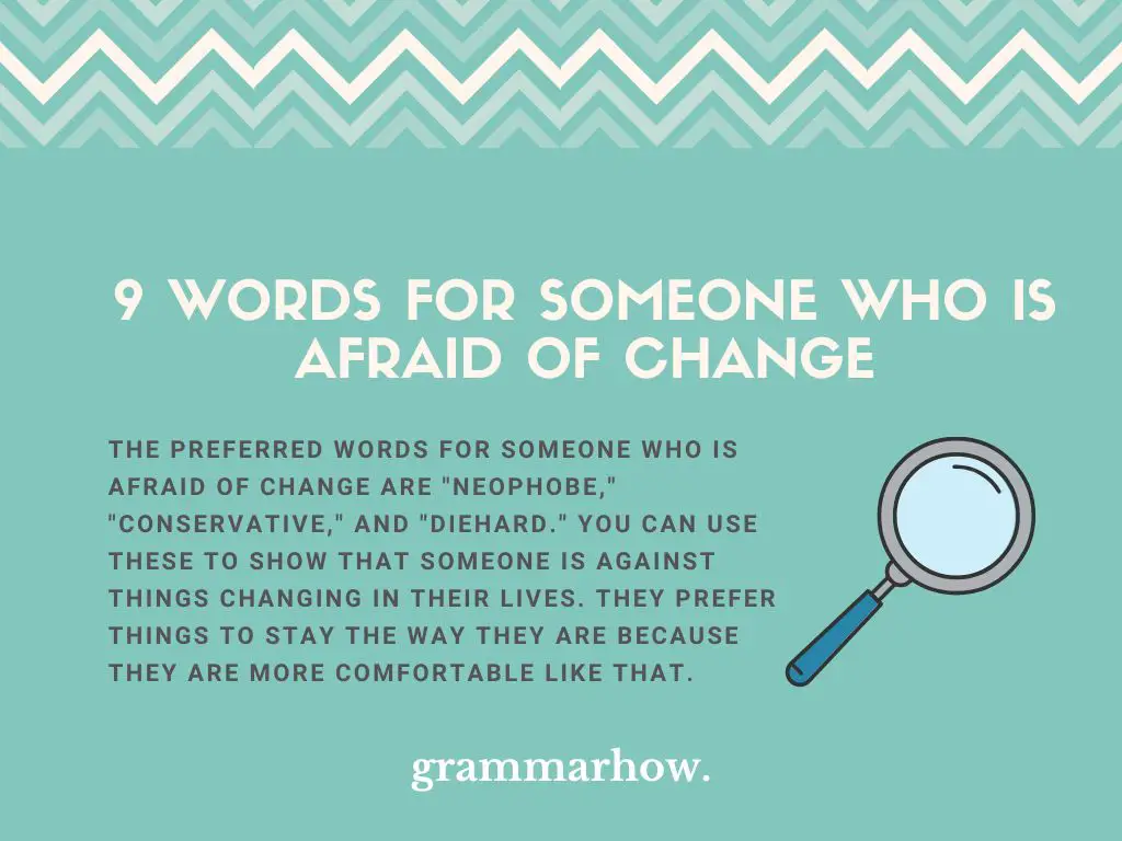 Words for Someone Who Is Afraid of Change