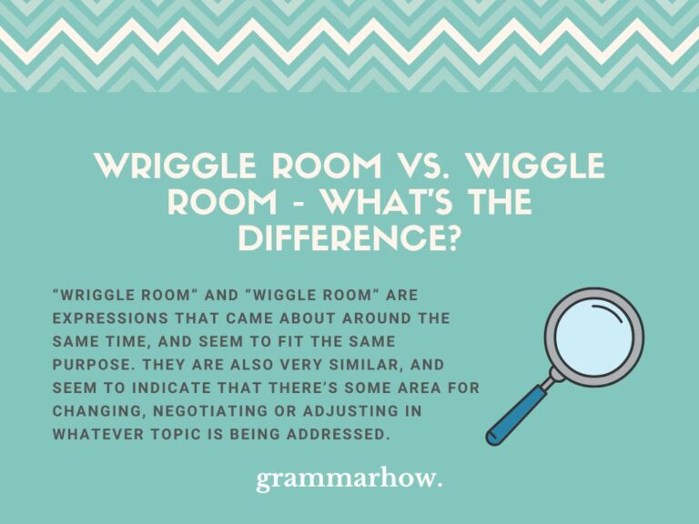 Wriggle Room vs. Wiggle Room What's the Difference?