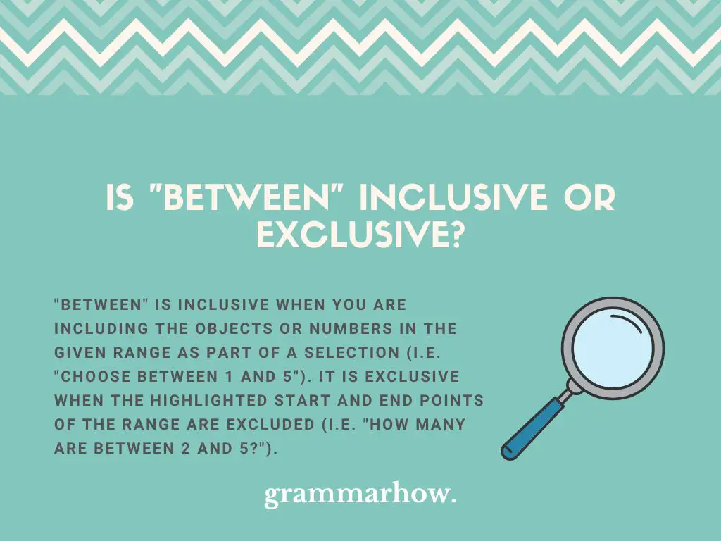 between inclusive or exclusive