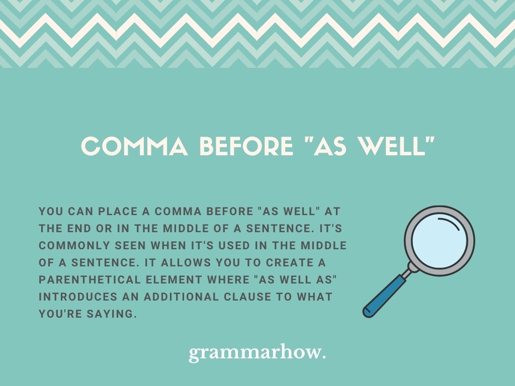 Comma Before As Well Helpful Examples