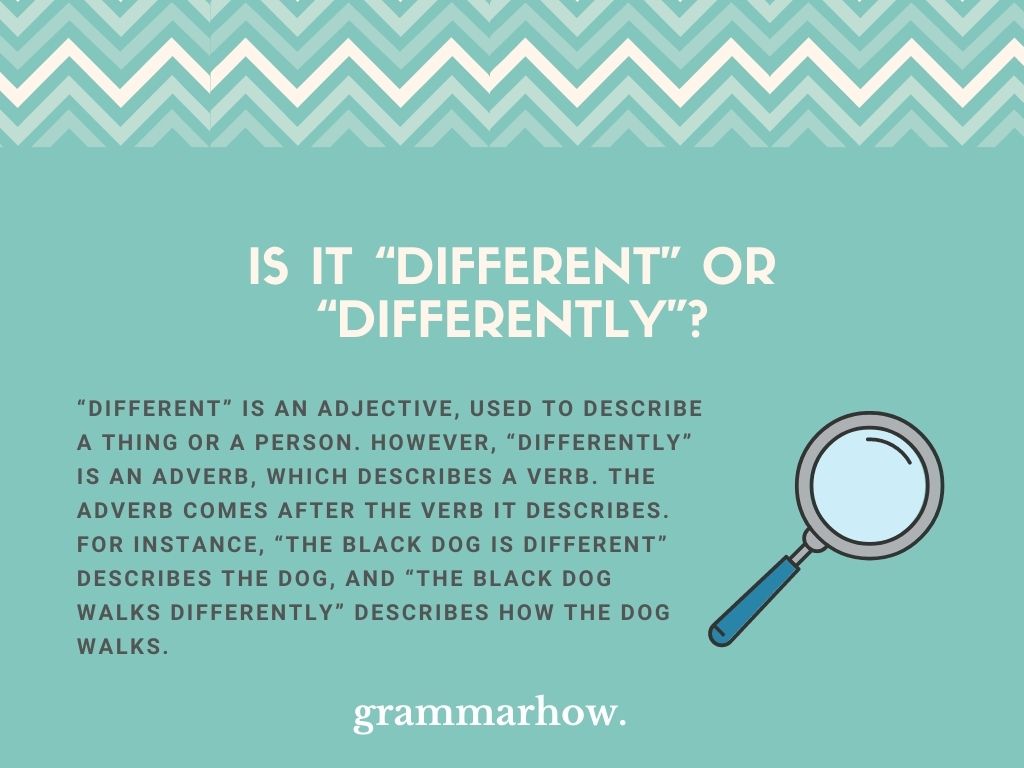 Different Vs Differently When To Use Which Examples 