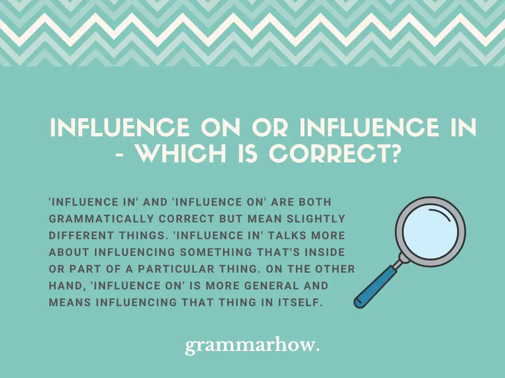 influence on or in