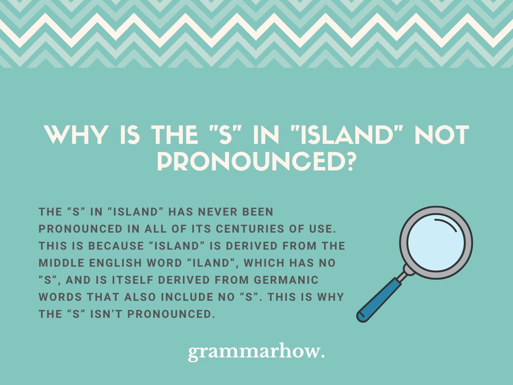 Why Is The "s" In "Island" Not Pronounced? (Silent "s") TrendRadars