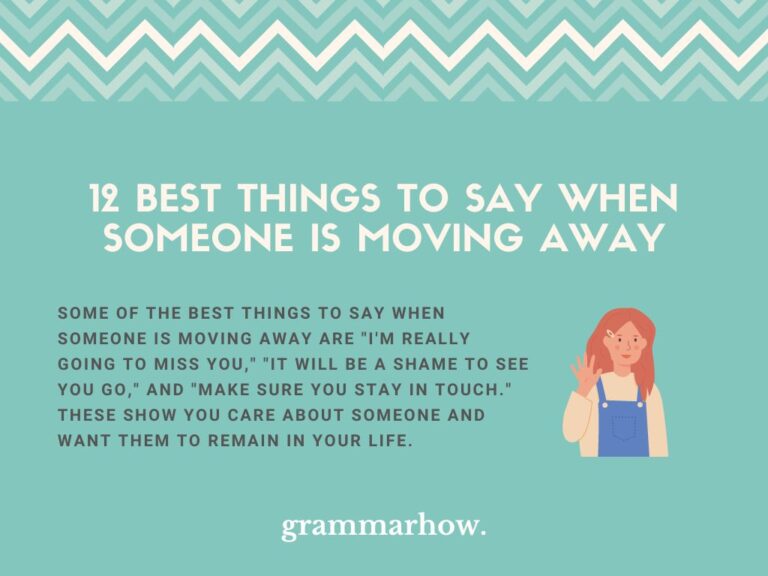 12-best-things-to-say-when-someone-is-moving-away