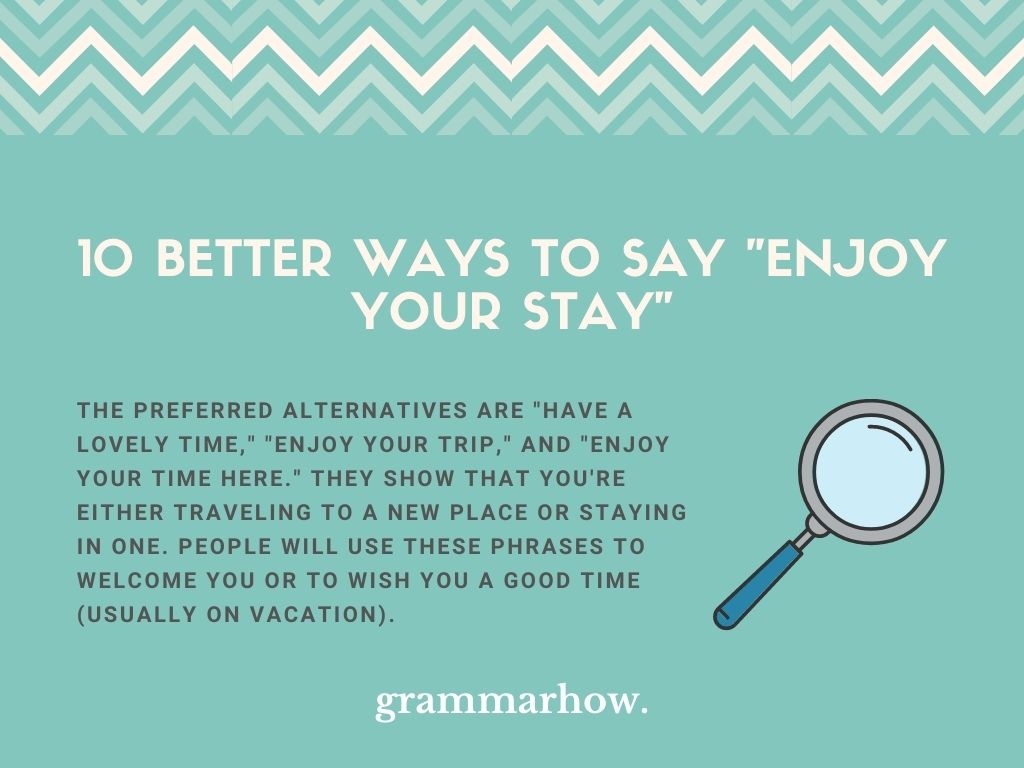 10 Better Ways To Say Enjoy Your Stay 