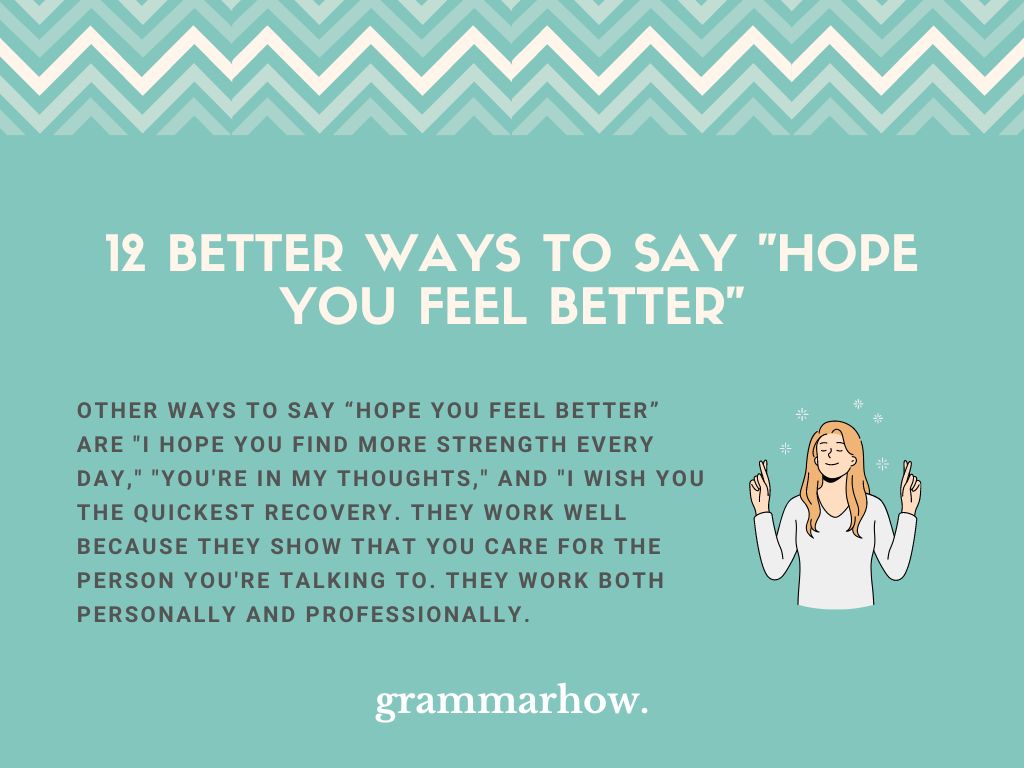 12 Better Ways To Say Hope You Feel Better 2022 