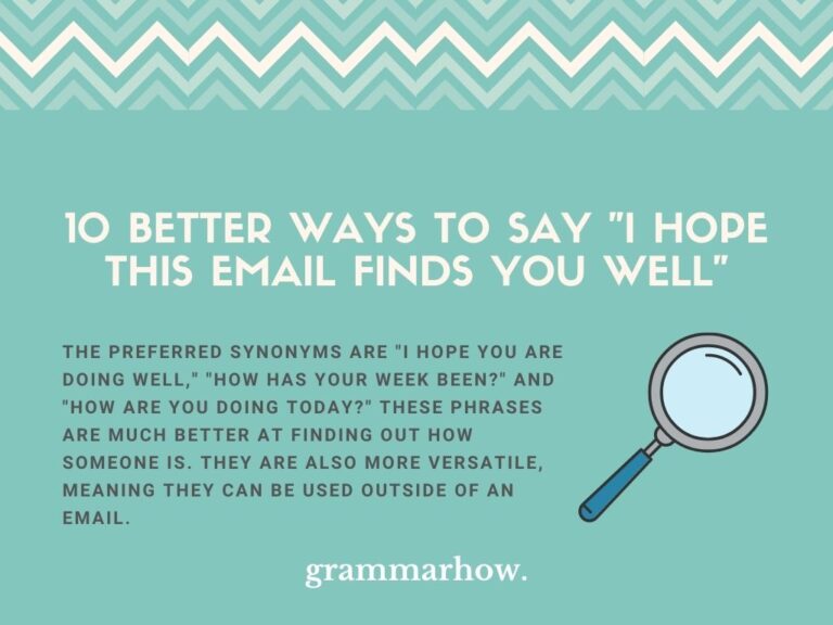 10 Better Ways To Say I Hope This Email Finds You Well 