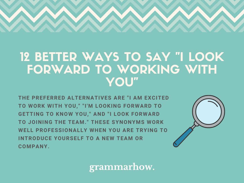 12 Better Ways To Say I Look Forward To Working With You 