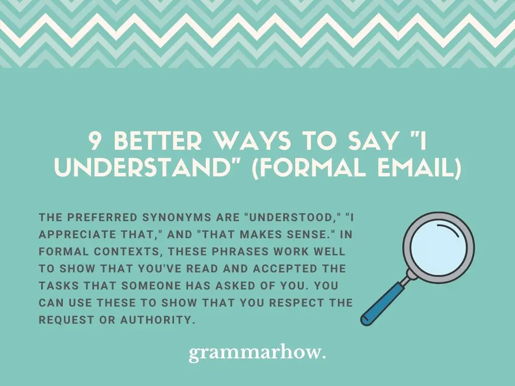 Better Ways to Say I Understand (Formal Email)