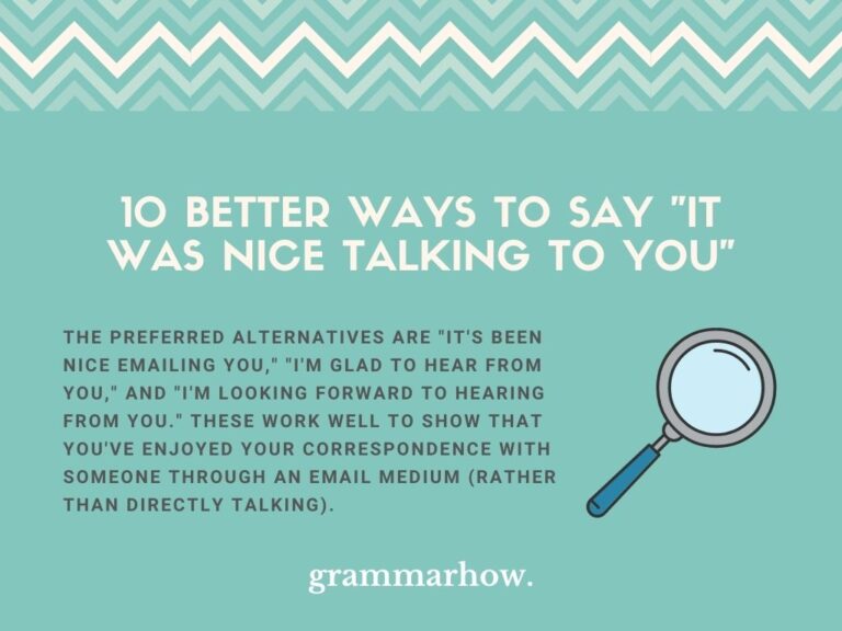 10 Better Ways To Say It Was Nice Talking To You Email 