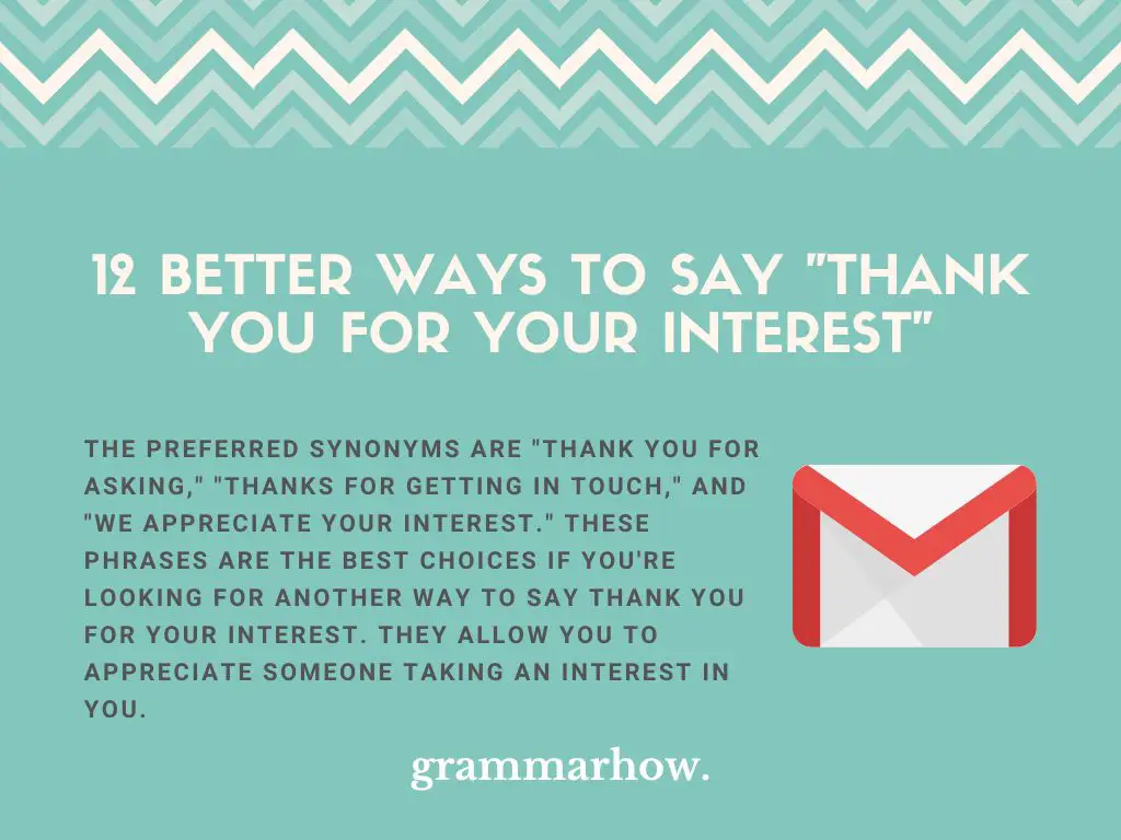Better Ways to Say Thank You for Your Interest