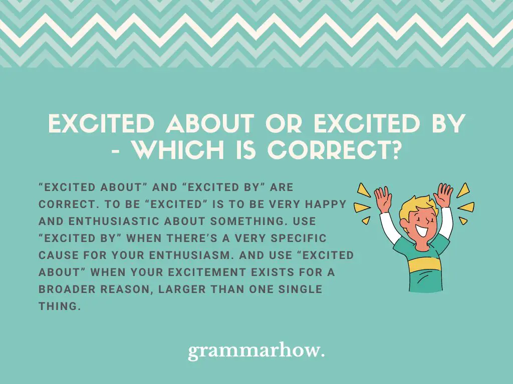 Excited About or Excited By