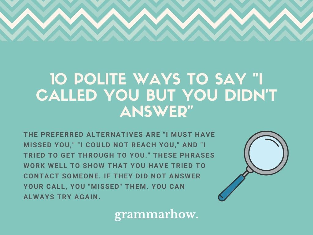 10 Polite Ways To Say I Called You But You Didn t Answer 