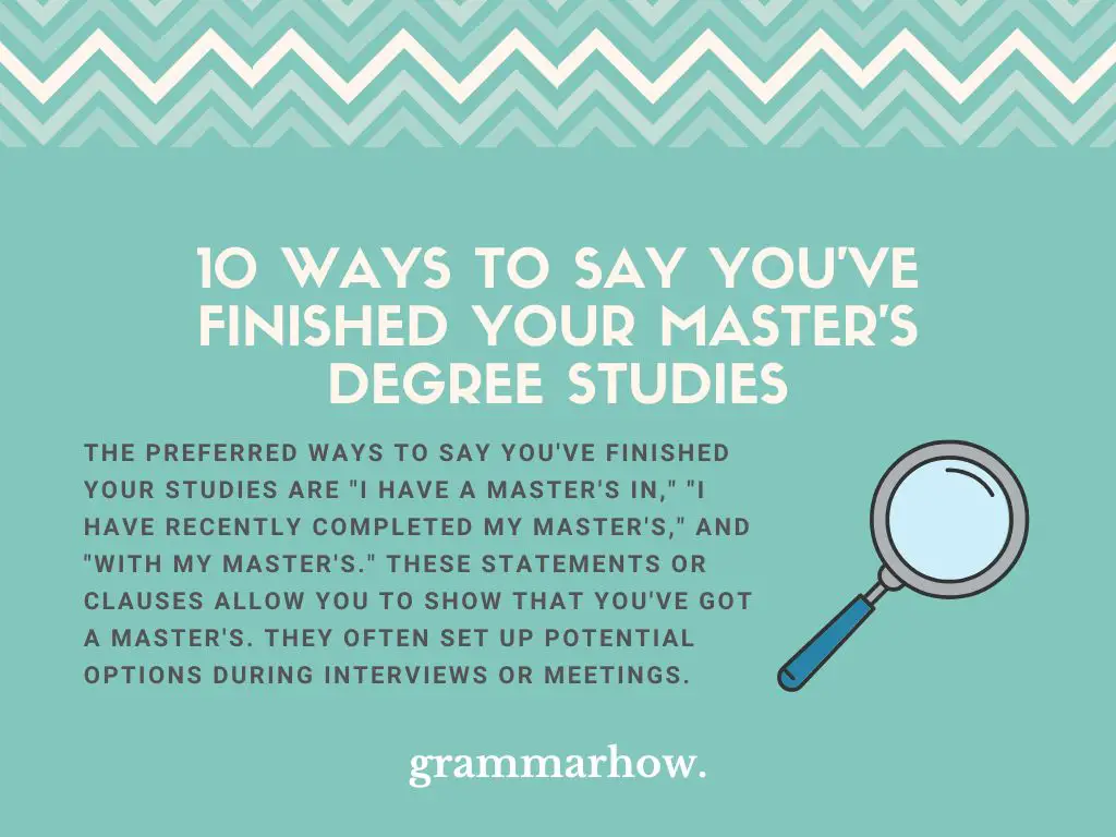 Ways to Say You've Finished Your Master's Degree Studies