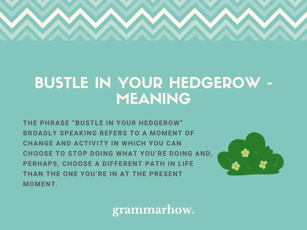 bustle in your hedgerow meaning