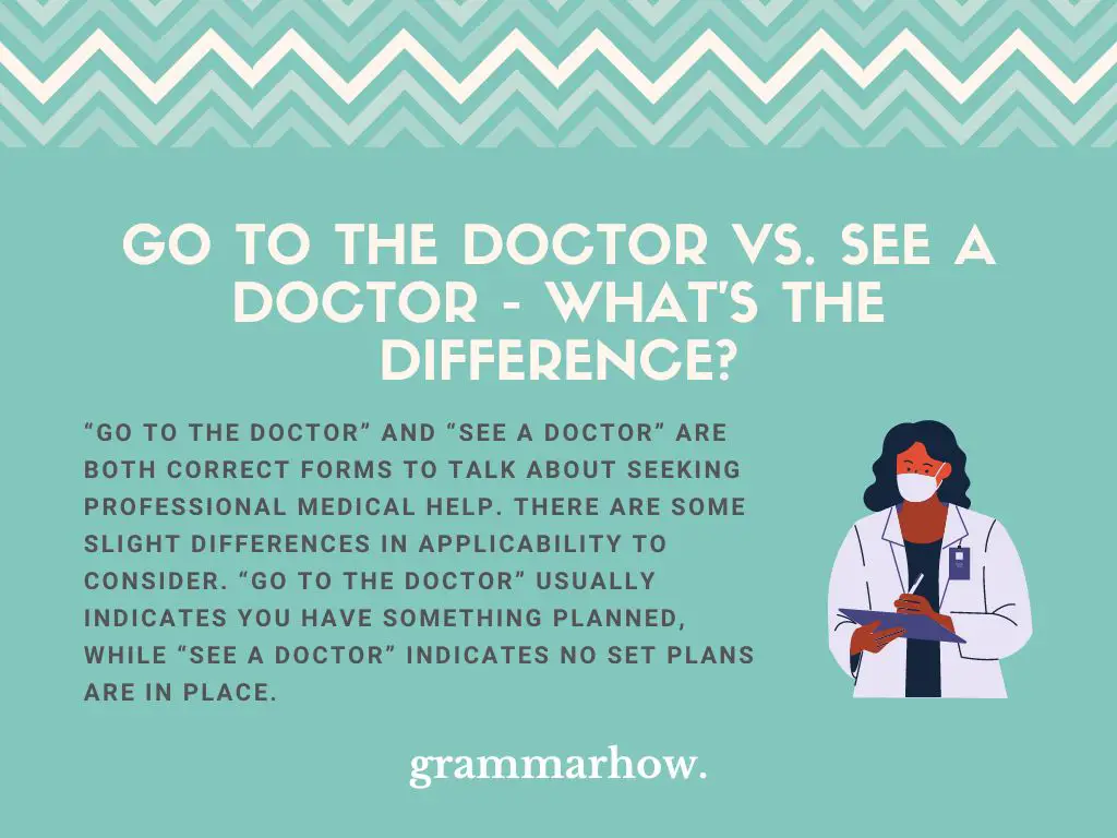 go to the doctor vs see the doctor