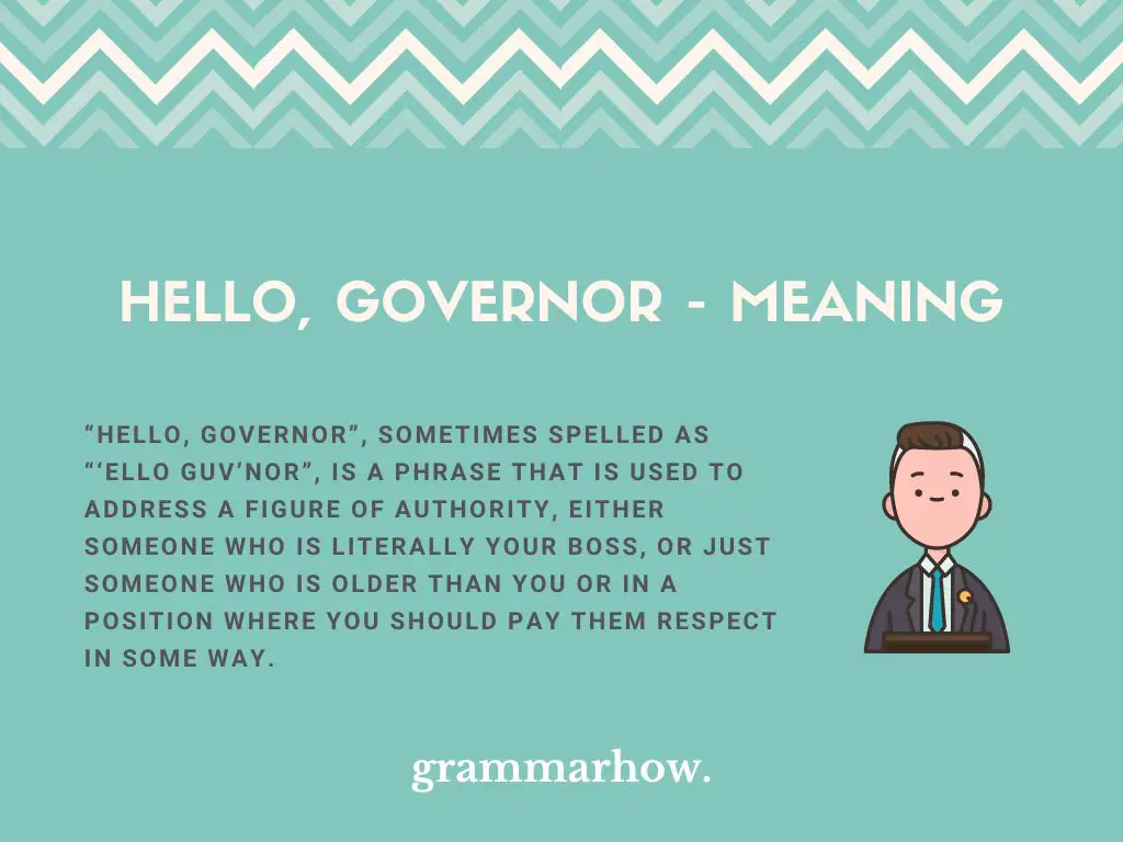 hello governor meaning