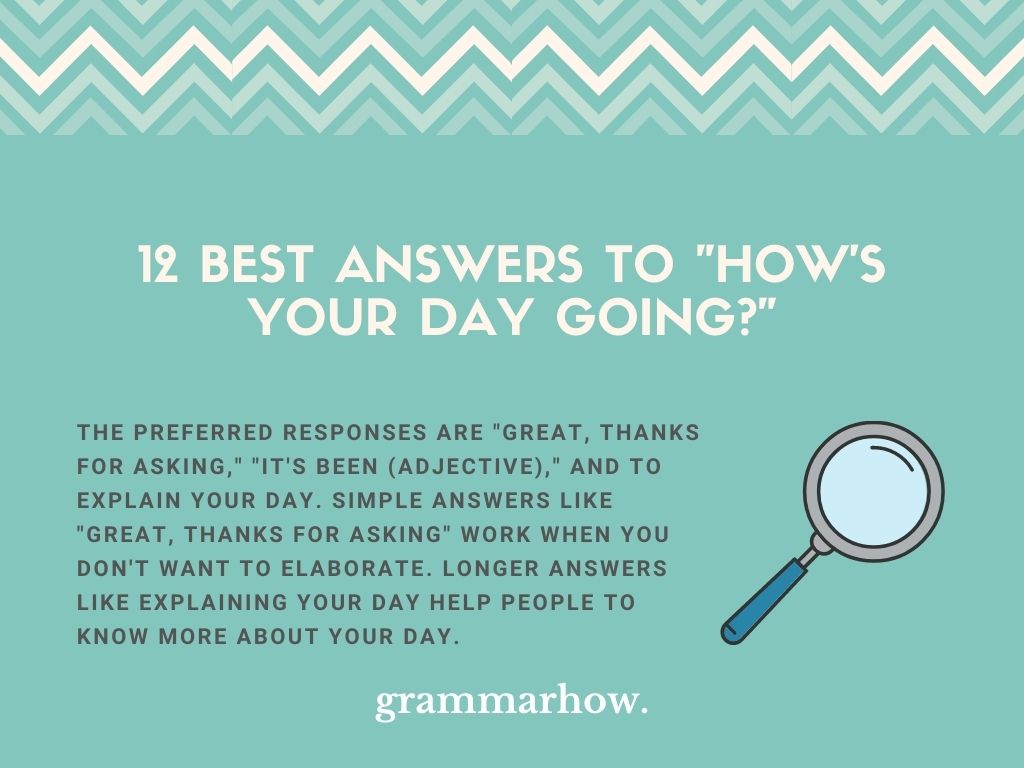 12 Best Answers To How s Your Day Going 
