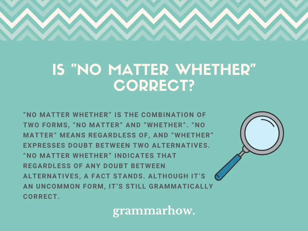 no matter whether correct
