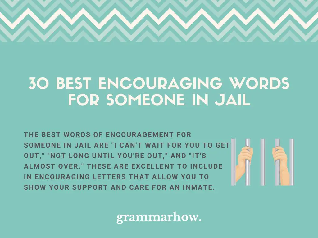 Best Encouraging Words for Someone in Jail