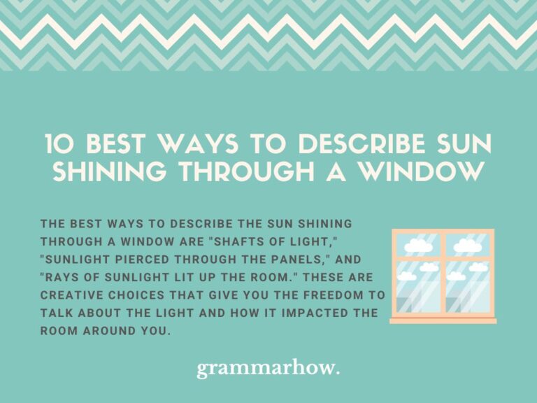 10 Best Ways to Describe Sun Shining Through a Window