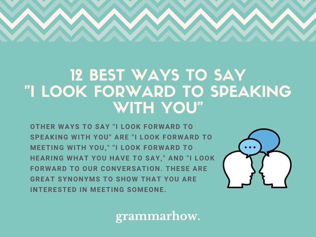 12 Best Ways To Say I Look Forward To Speaking With You 