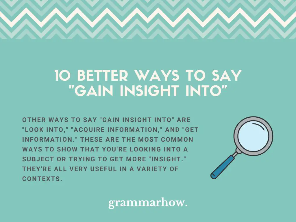 Better Ways to Say Gain Insight Into