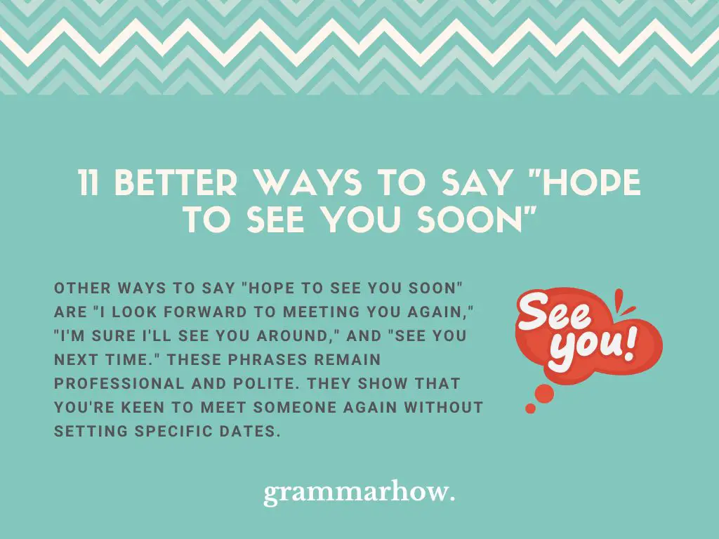 Better Ways to Say Hope to See You Soon