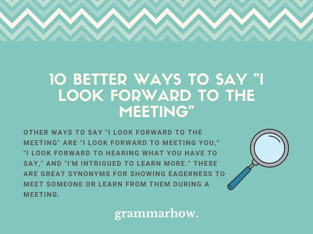 Better Ways to Say I Look Forward to the Meeting