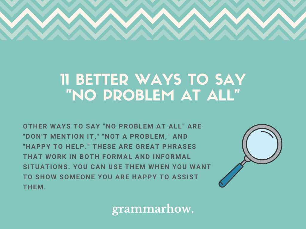 11 Better Ways To Say No Problem At All 