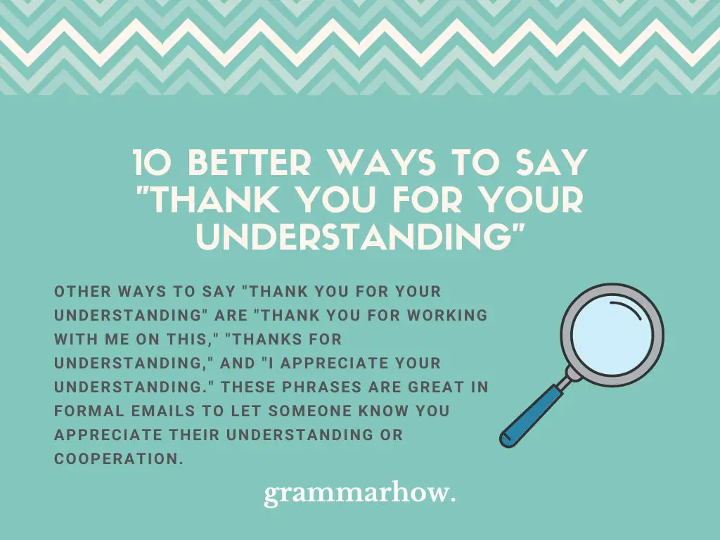 Better Ways to Say Thank You for Your Understanding