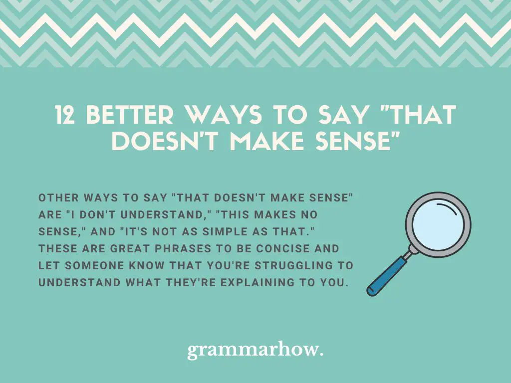12-better-ways-to-say-that-doesn-t-make-sense