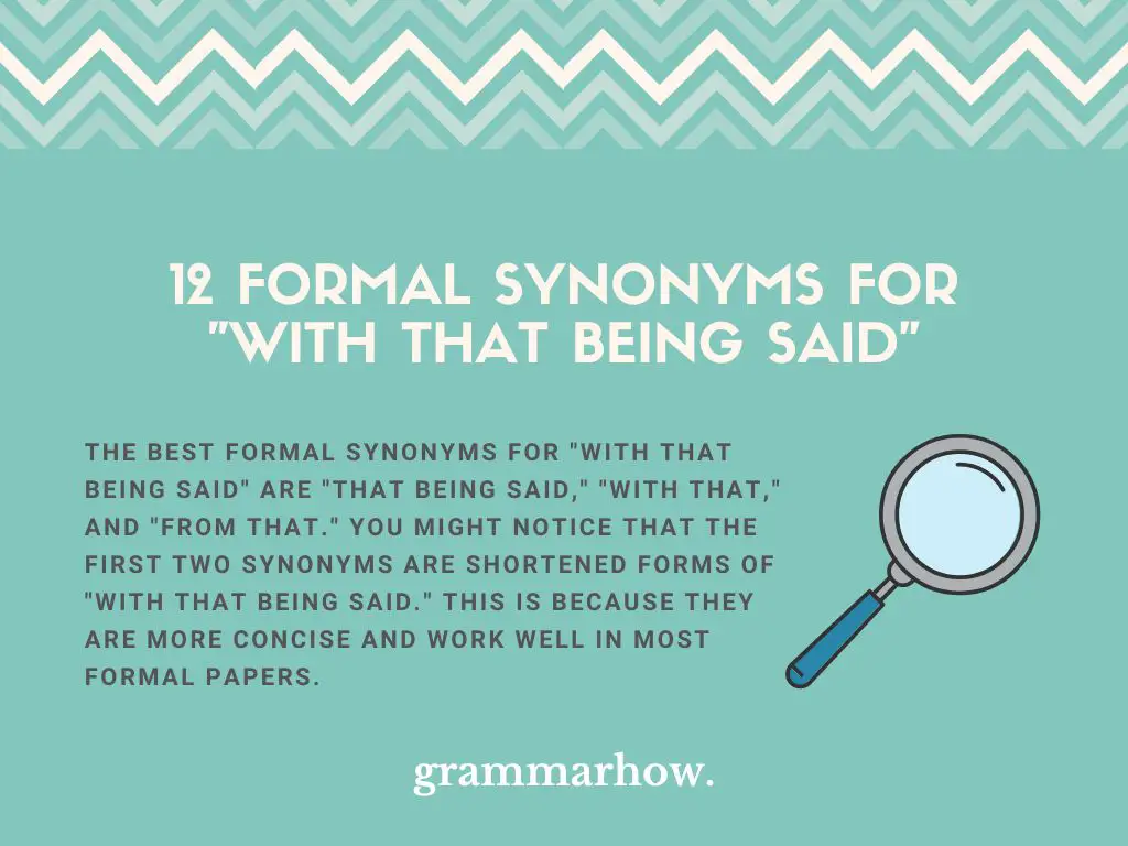 Formal Synonyms for With That Being Said
