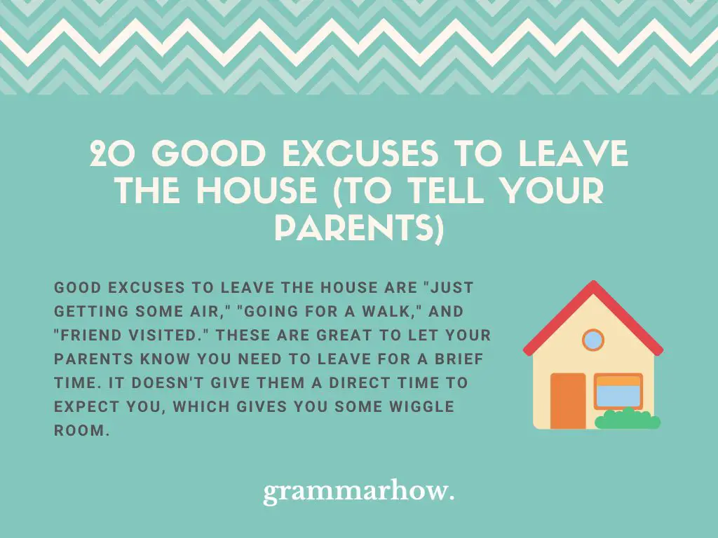 Good Excuses to Leave the House