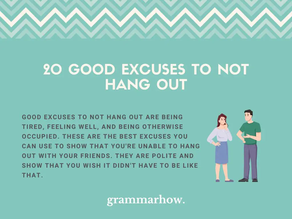 Good Excuses to Not Hang Out
