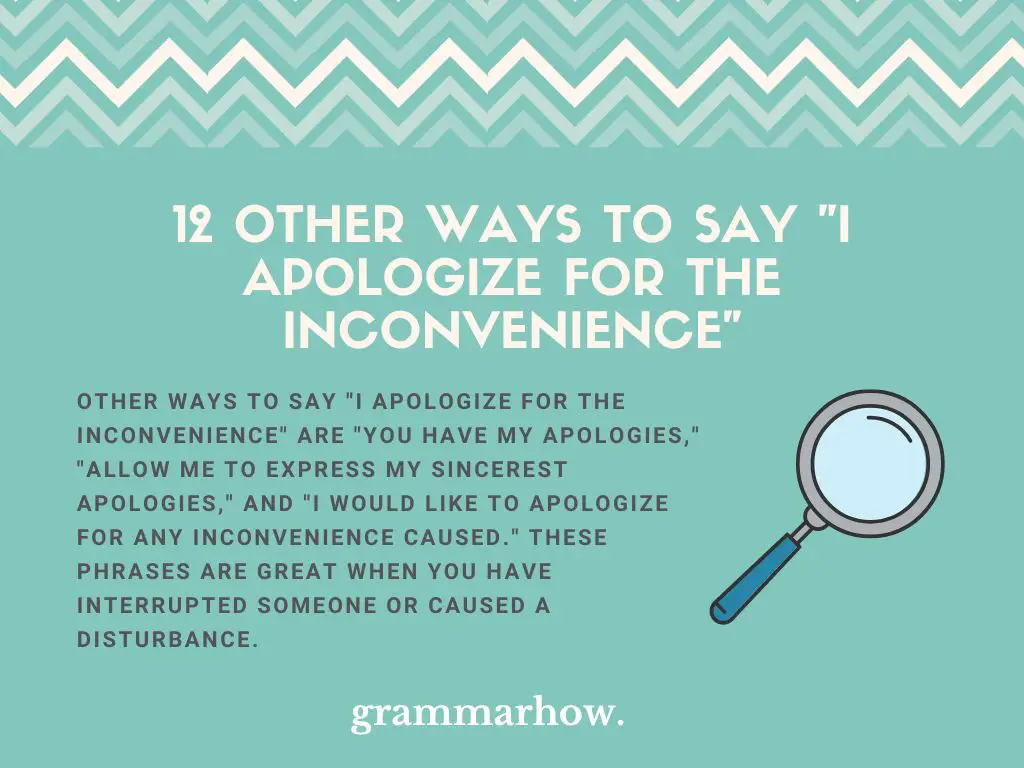 Other Ways to Say I Apologize for the Inconvenience