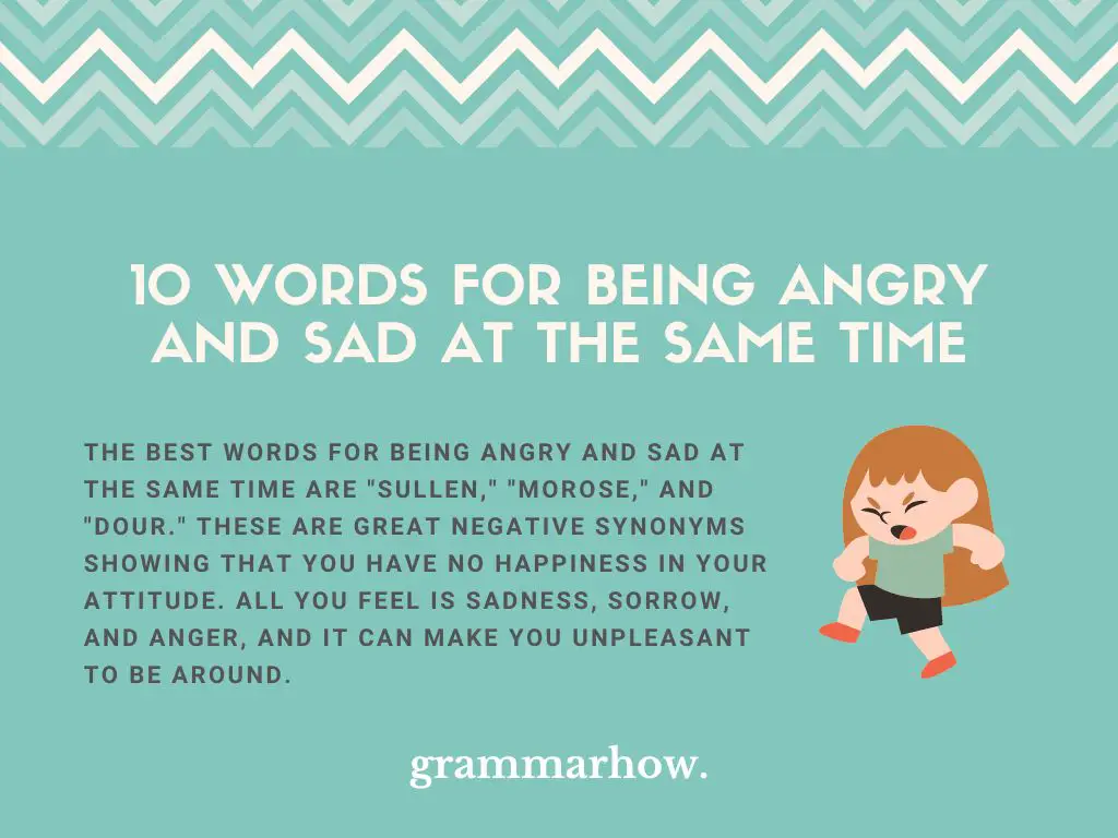 Words for Being Angry and Sad at the Same Time