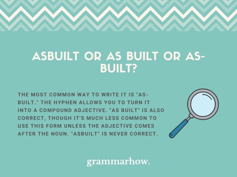 Built Example Asbuilt or As built or As-built? (Helpful Examples)