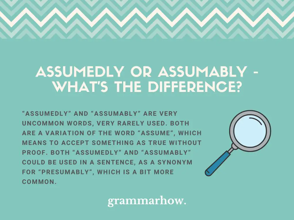 assumedly or assumably