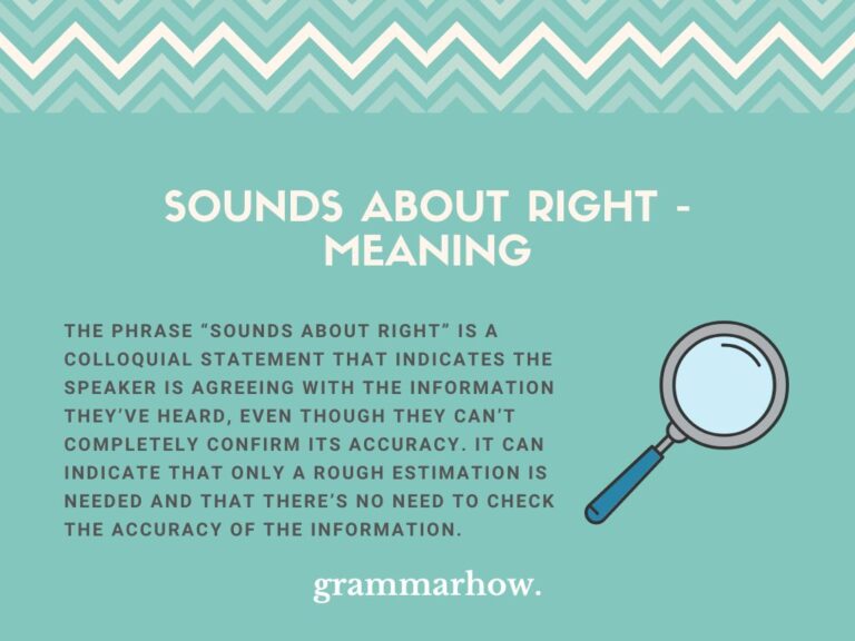 Sounds About Right Meaning Example Sentences