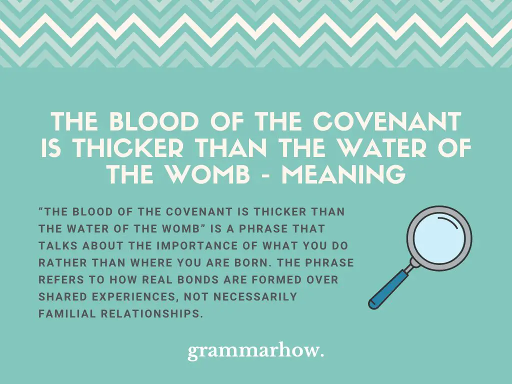 the blood of the covenant is thicker than the water of the womb meaning
