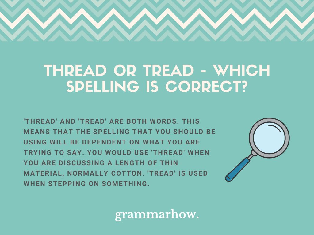 Thread or Tread Which Spelling Is Correct? (Examples) TrendRadars