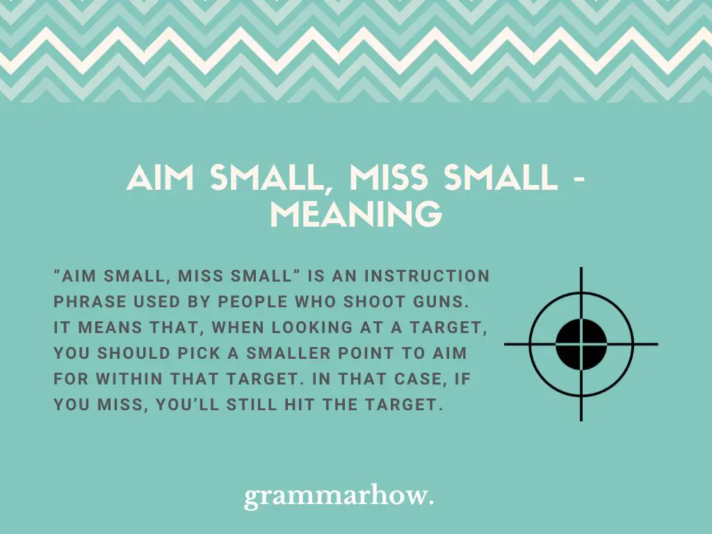 Aim Small, Miss Small - Meaning